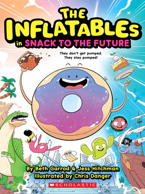 Cover image for The Inflatables in Snack to the Future (The Inflatables #5)